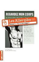 Couverture du livre « Les allergiks t.5 ; t'as vu mon blogue ? » de Andre Marois aux éditions La Courte Echelle