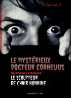 Couverture du livre « Le mystérieux docteur Cornélius t.3 » de Gustave Le Rouge aux éditions Numeriklivres