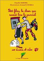 Couverture du livre « Petit Filou, le chien qui savait lire le journal » de Claudie Darmel & Arn aux éditions Le Verger Des Hesperides