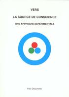 Couverture du livre « Vers La Source De Conscience » de Chaumette Yves aux éditions Agni Yoga