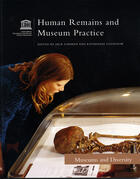 Couverture du livre « Human remains and museum practice » de Lohman et Goodnow aux éditions Unesco