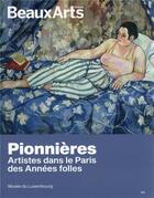 Couverture du livre « Pionnières, artistes dans le Paris des Années folles » de  aux éditions Beaux Arts Editions