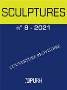 Couverture du livre « Sculptures, n 8 » de Auteurs Divers aux éditions Pu De Rouen