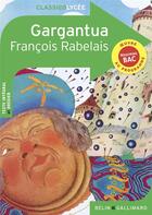 Couverture du livre « Gargantua » de Francois Rabelais aux éditions Belin Education