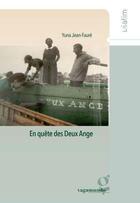 Couverture du livre « En quête des Deux Ange » de Yuna Jean-Faure aux éditions Vagamundo