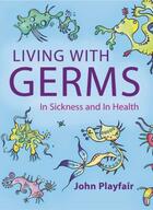 Couverture du livre « Living with Germs: In sickness and in health » de Playfair John aux éditions Oup Oxford