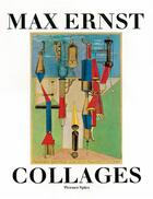 Couverture du livre « Max ernst collages » de Werner Spies aux éditions Thames & Hudson