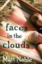 Couverture du livre « Faces in the Clouds » de Nable Matt aux éditions Penguin Books Ltd Digital