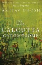 Couverture du livre « The Calcutta Chromosome » de Amitav Ghosh aux éditions Murray John Digital