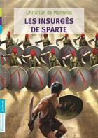 Couverture du livre « Les insurgés de Sparte » de Christian De Montella aux éditions Pere Castor