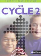 Couverture du livre « POUR UNE CLASSE REUSSIE : en cycle 2 » de Moulat-Vigier A-M aux éditions Nathan