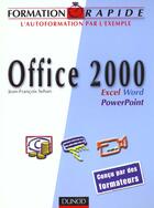 Couverture du livre « Office 2000 ; Word Excel Power Point » de Jean-Francois Sehan aux éditions Dunod