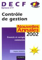 Couverture du livre « Controle De Gestion ; Decf 7 ; Annales ; Edition 2002 » de Brigitte Doriath aux éditions Dunod