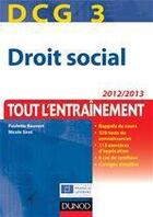 Couverture du livre « DCG 3 ; droit social ; tout l'entraînement (5e édition) » de Paulette Bauvert et Nicole Siret aux éditions Dunod