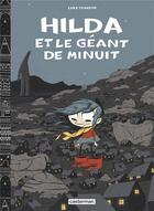 Couverture du livre « Hilda t.2 ; Hilda et le géant de minuit » de Luke Pearson aux éditions Casterman