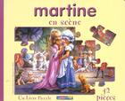 Couverture du livre « Martine en scene (livre puzzle) » de Delahaye/Marlier Gil aux éditions Casterman