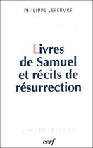 Couverture du livre « Livres de Samuel et récits de résurrection » de Lefebvre P aux éditions Cerf