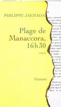 Couverture du livre « Plage de Manaccora, 16h30 » de Philippe Jaenada aux éditions Grasset Et Fasquelle