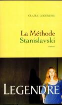 Couverture du livre « La méthode Stanislavski » de Claire Legendre aux éditions Grasset