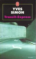 Couverture du livre « Transit-Express » de Yves Simon aux éditions Le Livre De Poche