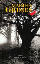 Couverture du livre « L'enigme du parc » de Martha Grimes aux éditions Presses De La Cite