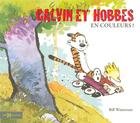 Couverture du livre « Calvin et Hobbes : en couleurs ! » de Bill Watterson aux éditions Hors Collection