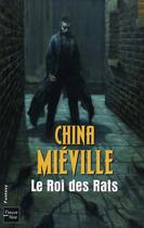 Couverture du livre « Le roi des rats » de China Miéville aux éditions Fleuve Editions