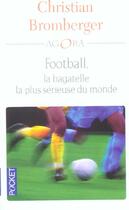 Couverture du livre « Football, la bagatelle la plus serieuse du monde » de Christian Bromberger aux éditions Pocket
