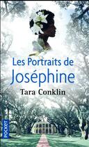 Couverture du livre « Les portraits de Joséphine » de Tara Conklin aux éditions Pocket