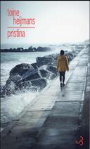 Couverture du livre « Pristina » de Toine Heijmans aux éditions Christian Bourgois