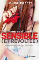 Couverture du livre « Confidences d'une fille sensible (et révoltée!) » de L Rozett aux éditions Harpercollins