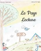 Couverture du livre « Le pays lecture » de Catherine Vies Duffau aux éditions Books On Demand