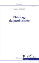 Couverture du livre « Héritage du jacobinisme » de Maxime Renard aux éditions L'harmattan