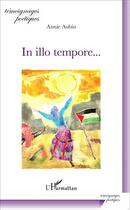 Couverture du livre « In illo tempore... » de Annie Aubin aux éditions L'harmattan