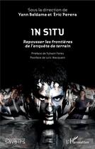 Couverture du livre « In situ ; repousser les frontieres de l'enquête de terrain » de Beldame/Perera aux éditions L'harmattan