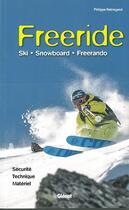 Couverture du livre « Freeride ; ski, snowboard, freerando » de Philippe Rebreyend aux éditions Glenat