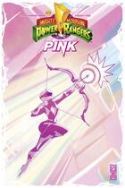 Couverture du livre « Power Rangers unlimited - mighty morphin : pink » de Sarah Stern et Brenden Fletcher et Kelly Thompson et Daniele Di Nicuolo aux éditions Glenat Comics