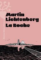 Couverture du livre « La Roche » de Martin Lichtenberg aux éditions Heloise D'ormesson