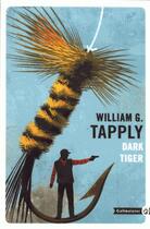 Couverture du livre « Dark tiger » de William G. Tapply aux éditions Gallmeister