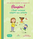 Couverture du livre « Respire ! éveil corporel » de Claire Lucq et Sophie Van Ophalvens aux éditions Ctp Rue Des Enfants