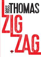 Couverture du livre « Zigzag » de Ross Thomas aux éditions Sonatine