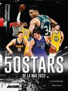 Couverture du livre « Les 50 stars de la NBA 2022 » de Elvis Roquand aux éditions Talent Sport