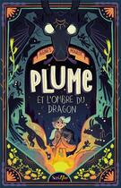 Couverture du livre « Plume et l'ombre du dragon » de Agnes Marot aux éditions Scrineo