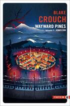 Couverture du livre « Wayward Pines Tome 2 : Rébellion » de Blake Crouch aux éditions Gallmeister