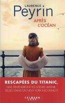 Couverture du livre « Après l'océan » de Laurence Peyrin aux éditions Calmann-levy