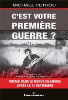 Couverture du livre « C'est votre premiere guerre ? » de Petrou Michael aux éditions Hermann