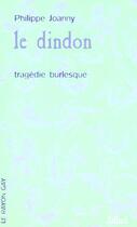 Couverture du livre « Le Dindon » de Philippe Joanny aux éditions Balland