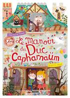 Couverture du livre « Le manoir du duc de capharnaum » de Benjamin Becue aux éditions Philippe Auzou