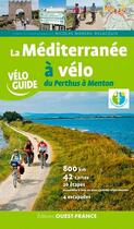 Couverture du livre « La méditerranée à vélo, du Perthus à Menton » de Nicolas Moreau-Delacquis aux éditions Ouest France