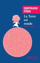 Couverture du livre « La terre est ronde » de Gertrude Stein aux éditions Rivages